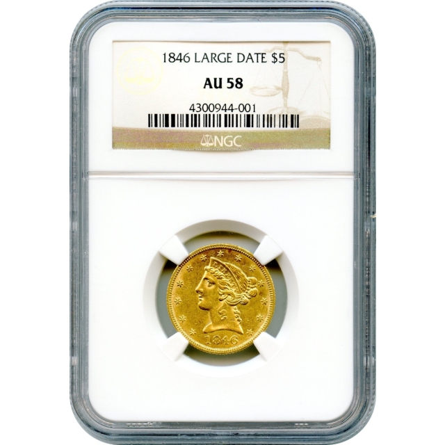 1846 $5 Liberty Head Half Eagle, Large Date NGC AU58