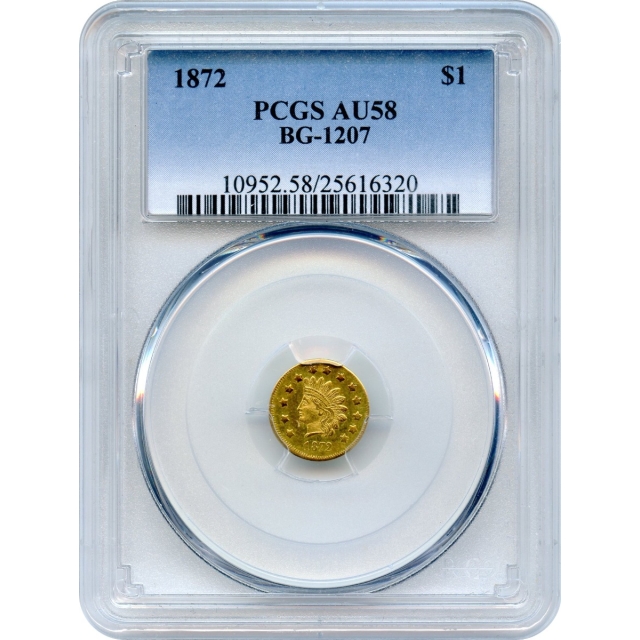 BG-1207, 1872 California Fractional Gold $1, Indian Round PCGS AU58 R5
