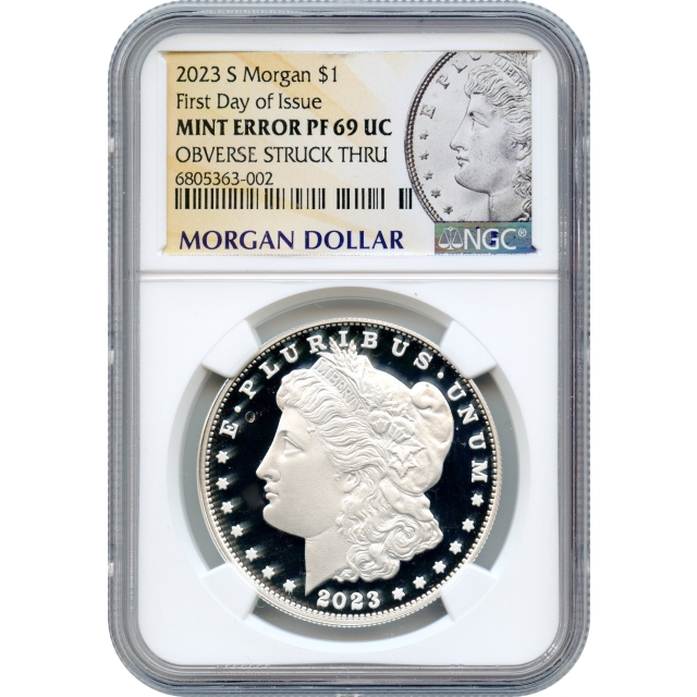 2023-S $1 Morgan Silver Dollar Error, Obv Struck Thru NGC PR69UC First Day of Issue