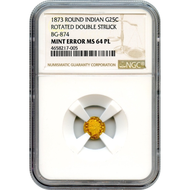 BG- 874, 1873 California Fractional Gold 25C, Indian Round NGC MS64PL Unique Mint Error