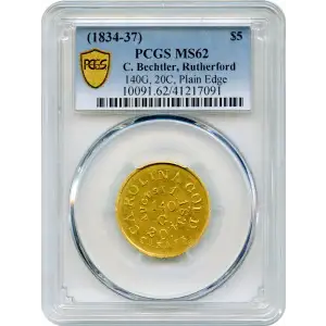 $5 GOLD C.BECHTLER, CAROLINA. 140.G. 20ct AUGUST 1,1834 AT RUTHERFORD plain edge