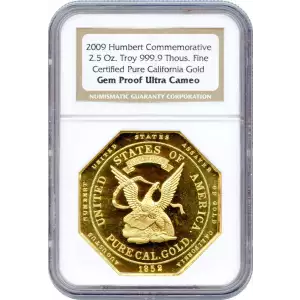 2009 Humbert Commemorative 2.5 oz. troy 999.9 thous. Fine Certified Pure California Gold Gem Proof Ultra Cameo